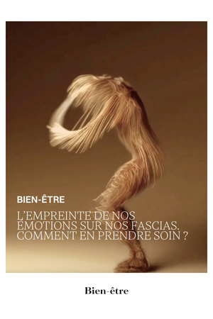 Comment prendre soin de nos fascias ?