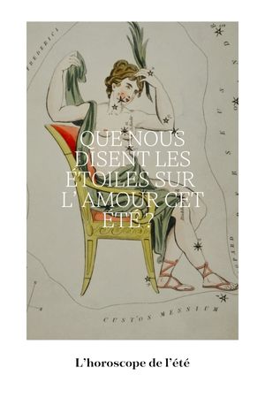 Horoscope de l'été 2024