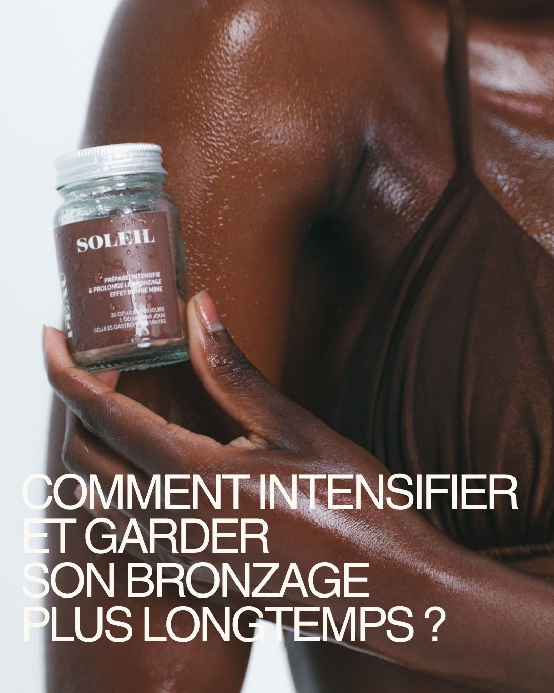 Comment garder son bronzage plus longtemps